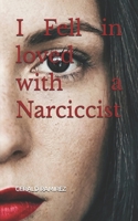 I Fell in loved with a Narciccist B0GWNCS2CS Book Cover