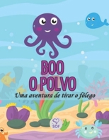 BOO O POLVO: Uma aventura de tirar o fôlego (Portuguese Edition) B0DF2W7GDZ Book Cover