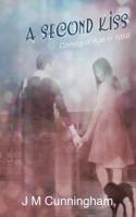 A Second Kiss 153933578X Book Cover