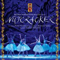 The Pacific Northwest Ballet Presents: Nutcracker 1570614695 Book Cover