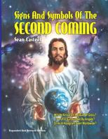 Signs and Symbols of the Second Coming: Revised and Updated Edition 1606111744 Book Cover