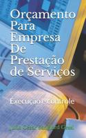 Or�amento Para Empresa De Presta��o de Servi�os: Execu��o e controle 1079560203 Book Cover