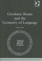 Giordano Bruno and the Geometry of Language 0754633217 Book Cover
