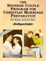 Sponsor Couple Program for Christian Marriage Preparation - Dialog Packet: For Better and for Ever 089243144X Book Cover