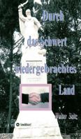 Durch das Schwert wiedergebrachtes Land 3743962047 Book Cover