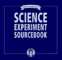 Janice VanCleave's Science Experiment Sourcebook 0471193798 Book Cover