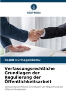 Verfassungsrechtliche Grundlagen der Regulierung der Öffentlichkeitsarbeit (German Edition) 6209867766 Book Cover