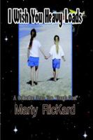 I Wish You Heavy Loads: A Collection From The Tough Poet 1418413720 Book Cover