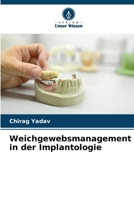 Weichgewebsmanagement in der Implantologie (German Edition) 6207615204 Book Cover