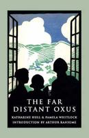 The Far Distant Oxus 022401658X Book Cover