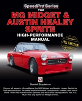 The MG Midget  Austin-Healey Sprite High Performance Manual: Enlarged  updated 4th Edition 178711001X Book Cover