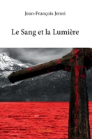 Le Sang et la Lumière (French Edition) 2414390166 Book Cover