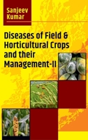 Diseases Of Field & Horticultural Crops And Their Management-II 9391383912 Book Cover