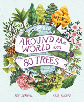 Around the World in 80 Trees 1803380128 Book Cover