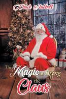 The Magic of Being the Claus 1956161147 Book Cover