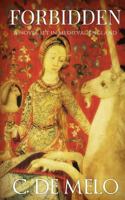 Forbidden: A Novel Set in Medieval England 1544065086 Book Cover