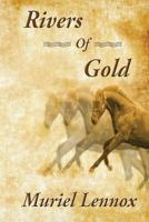Rivers of Gold 098806720X Book Cover