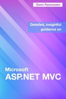 Detailed, Insightful Guidance On Microsoft ASP.NET MVC B0B9G6F52G Book Cover