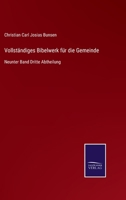 Vollständiges Bibelwerk für die Gemeinde: Neunter Band Dritte Abtheilung 3375012047 Book Cover