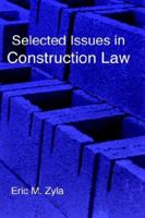 Selected Issues in Construction Law 1934086037 Book Cover