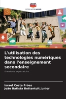 L'utilisation des technologies numériques dans l'enseignement secondaire (French Edition) 6202374594 Book Cover