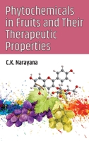 Phytochemicals in Fruits and their Therapeutic Properties 1032156775 Book Cover