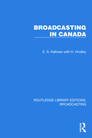 Broadcasting in Canada 1032603895 Book Cover