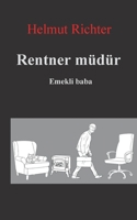 Rentner müdür: Emekli Baba 3757851889 Book Cover