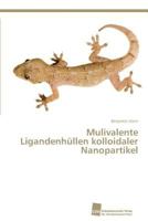 Mulivalente Ligandenhullen Kolloidaler Nanopartikel 3838139437 Book Cover