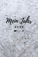 Mein Jahr 2020: A5 Wochenplaner, Tagesplaner, Terminkalender, Terminplaner 2020 - Mein Jahr | Januar bis Dezember 2020, modernes Design | Bürobedarf planen, gestalten und organisieren (German Edition) 1697356680 Book Cover