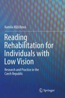 Reading Rehabilitation for Individuals with Low Vision: Research and Practice in the Czech Republic 331943652X Book Cover