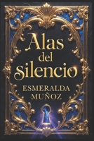 Alas del silencio (Spanish Edition) B0H1788WCL Book Cover