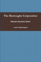 The Burroughs Corporation 1312625341 Book Cover