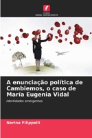 A enunciação política de Cambiemos, o caso de María Eugenia Vidal (Portuguese Edition) 6206604039 Book Cover