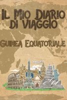 Il mio diario di viaggio Guinea Equatoriale: 6x9 Diario di viaggio I Taccuino con liste di controllo da compilare I Un regalo perfetto per il tuo ... e per ogni viaggiatore (Italian Edition) 1699817227 Book Cover