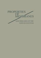 PROPERTIES of MEMBRANES and Diseases of the Nervous System 3662386631 Book Cover