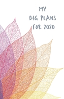 My Big Plans For 2020 | A5 Notebook/Journal/Diary | Fab Girl/Women's Gift | Birthday/Party Bag Filler | 100 lined pages (rainbow leaf cover) 1678413291 Book Cover