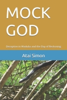 MOCK GOD: Deception in Waduba and the Day of Reckoning B0GYF7SL13 Book Cover