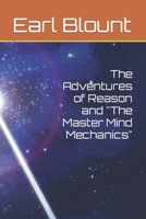 The Adventures of Reason and The Master Mind Mechanics B0CDNF6WS6 Book Cover
