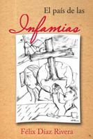 El Pais de Las Infamias 1481770535 Book Cover