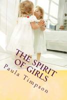 The Spirit of Girls: Poems of Joy 1976051002 Book Cover