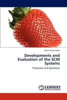 Developments and Evaluation of the SCM Systems: Production and Operations 3846524905 Book Cover