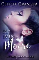 So Much Moore 1094895849 Book Cover