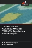 Teoria Della Costruzione Dei Tessuti: Tessiture a strato singolo (Italian Edition) 6208531233 Book Cover