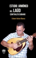 Estudio Arm?nico Del La?d : Contralto Cubano 1950424286 Book Cover