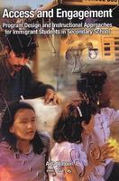 Access and Engagement: Program Design and Instructional Approaches for Immigrant Students in Secondary School 1887744096 Book Cover