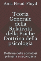 Teoria Generale della Relatività della Psiche Dottrina della psicologia: Dottrina delle somatosi primaria e secondaria B08QS54CQJ Book Cover