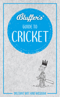 Bluffer's Guide To Cricket 1785212249 Book Cover