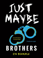 Just Maybe (Brothers) 1538382350 Book Cover