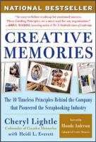 Creative Memories: The 10 Timeless Principles Behind The Company That Pioneered The Scrapbooking Industry 0071462007 Book Cover